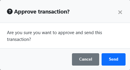 Small Approve transaction? confirmation modal — 'Are you sure you want to approve and send this transaction?' with Cancel and Send buttons