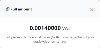 Full amount popover reading 0.00140000 VWL with the note 'Full precision to 8 decimal places (1e-8), shown regardless of your display-decimals setting.'